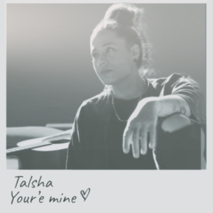 Talsha Youre Mine