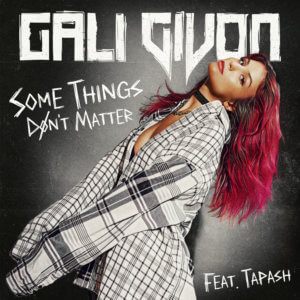 גלי גבעון Some Things Dont Matter מארחת את טאפאש