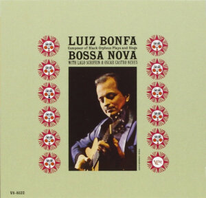 Luiz Bonfa lays And Sings Bossa Nova