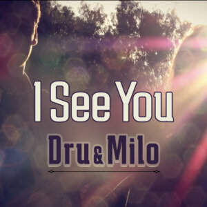 דרו ומיילו - I See You