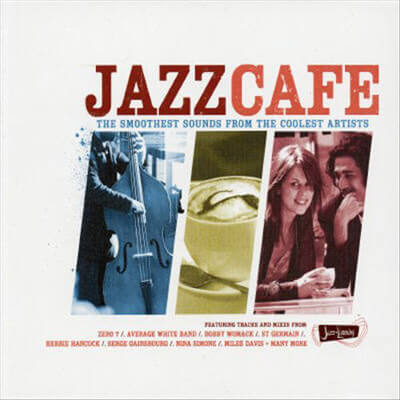 JazzCafe The Smoothest Sound From The Coldest Artists